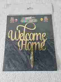 Welcome Home Black Cake Topper 
